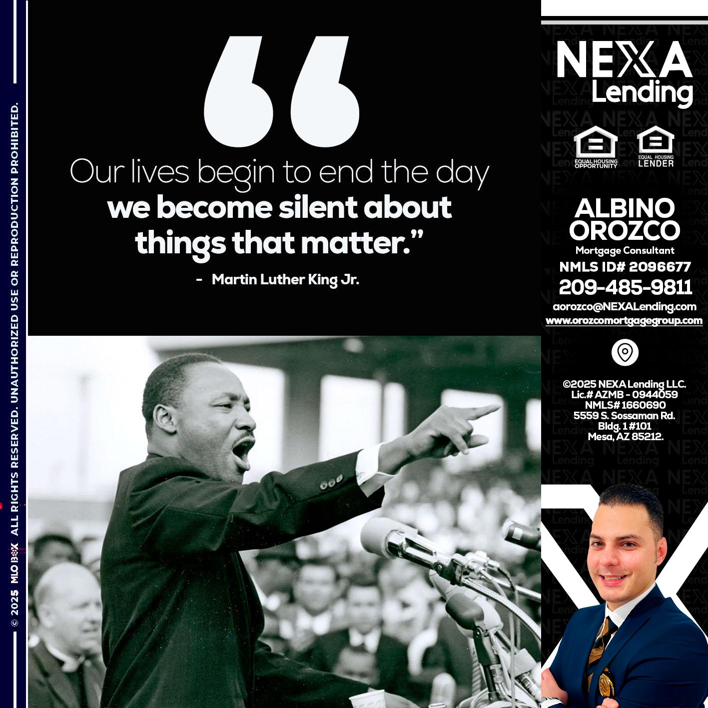 our lives MLK DAY - Albino Orozco -Mortgage Consultant