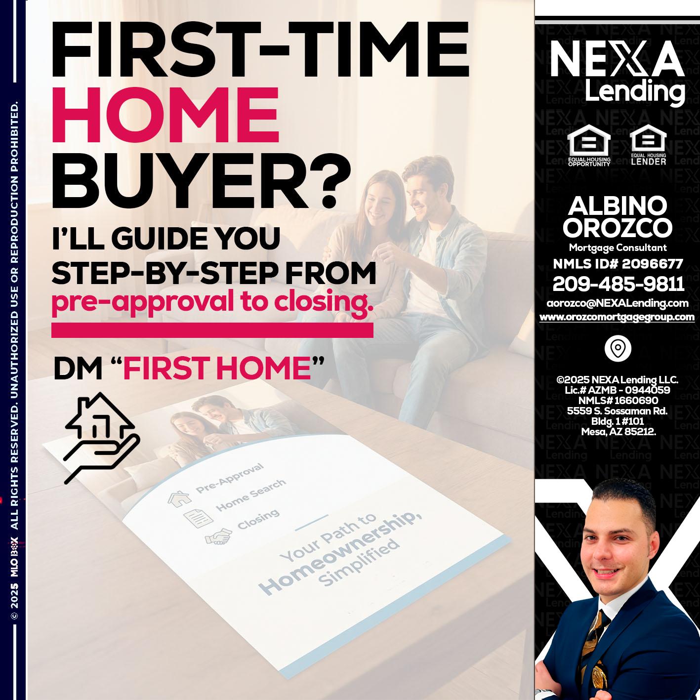 first time home buyer - Albino Orozco -Mortgage Consultant