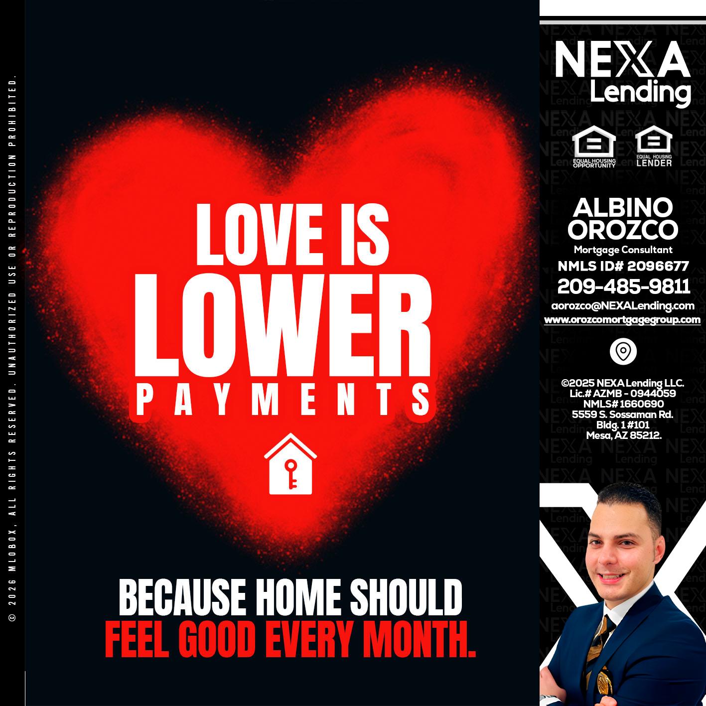 LOVE IS LOWER - Albino Orozco -Mortgage Consultant