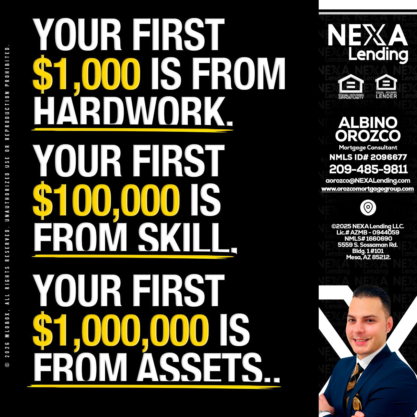 YOUR FIRST $1000 - Albino Orozco -Mortgage Consultant