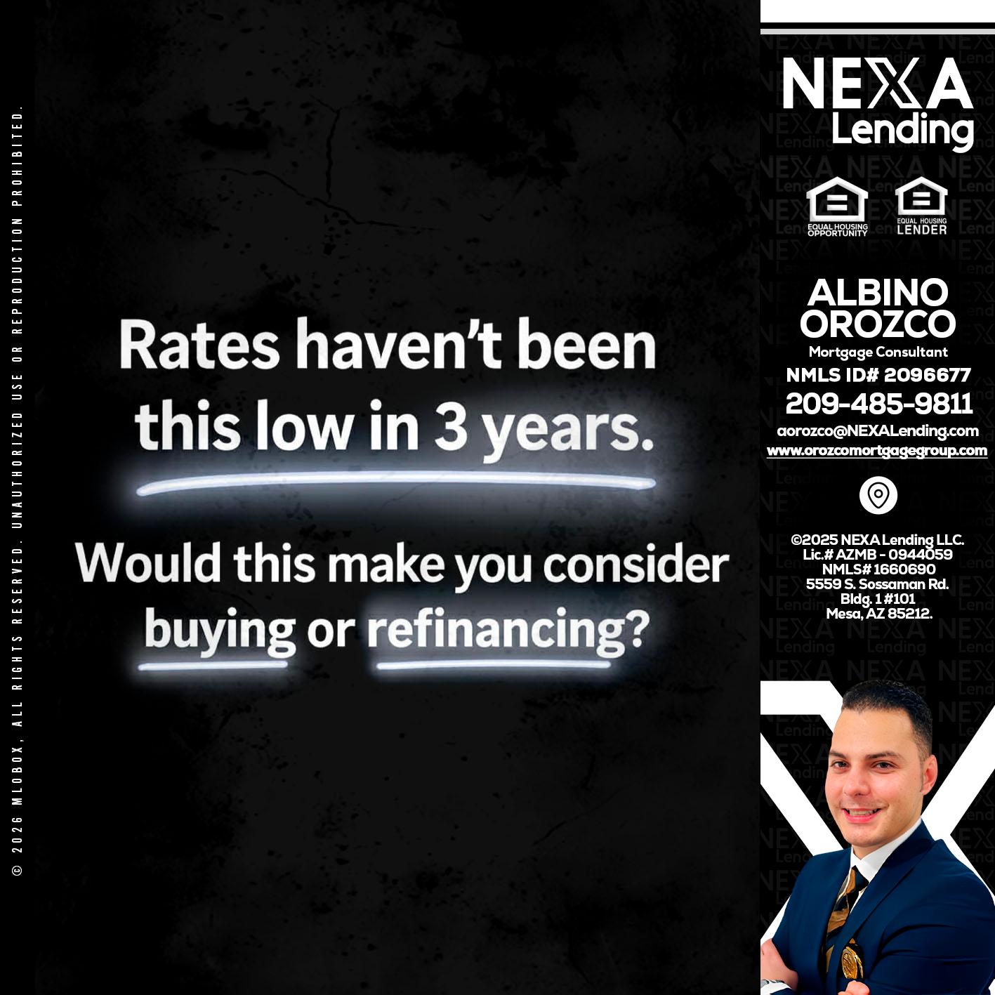 RATES HAVEN'T - Albino Orozco -Mortgage Consultant
