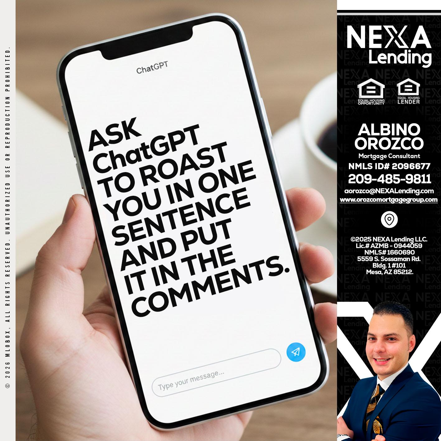 ask chatgpt - Albino Orozco -Mortgage Consultant