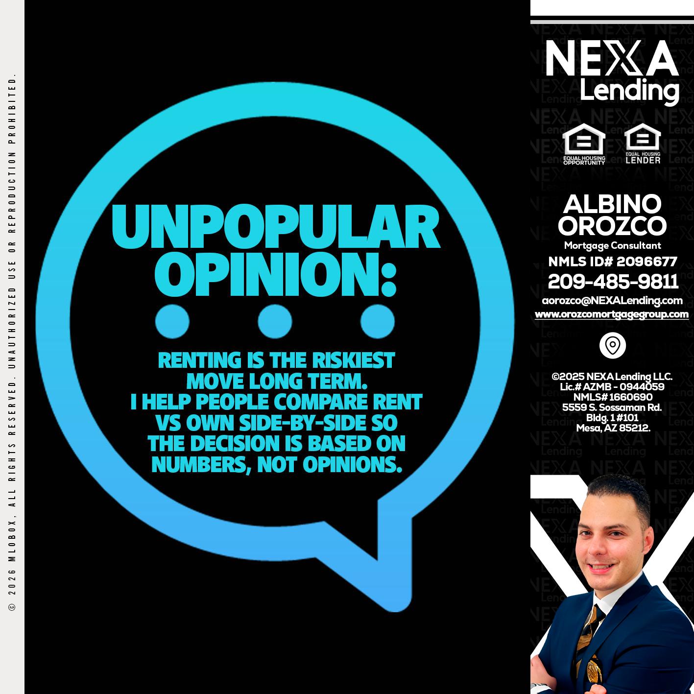 unpopular opinion - Albino Orozco -Mortgage Consultant