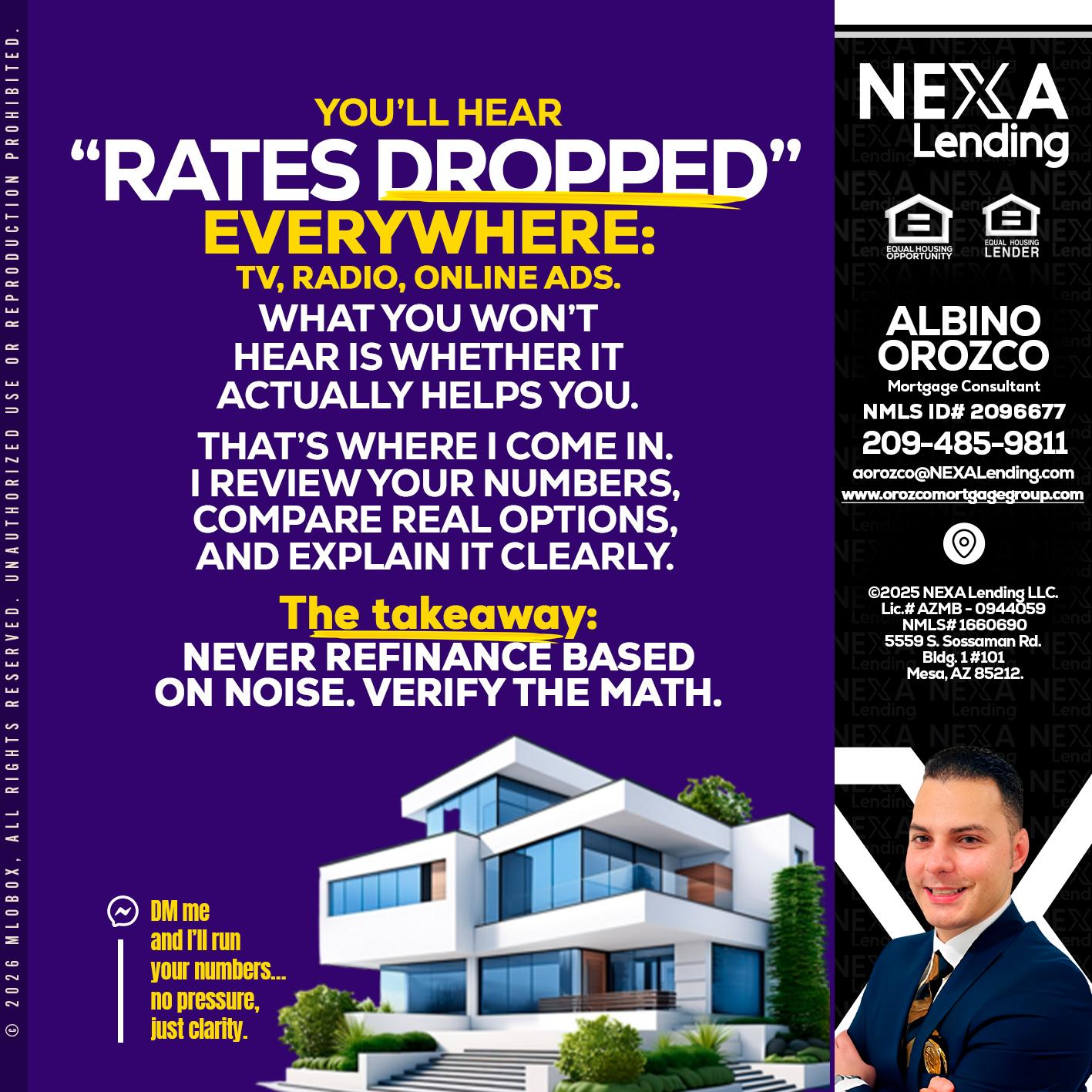RATES DOPPED - Albino Orozco -Mortgage Consultant