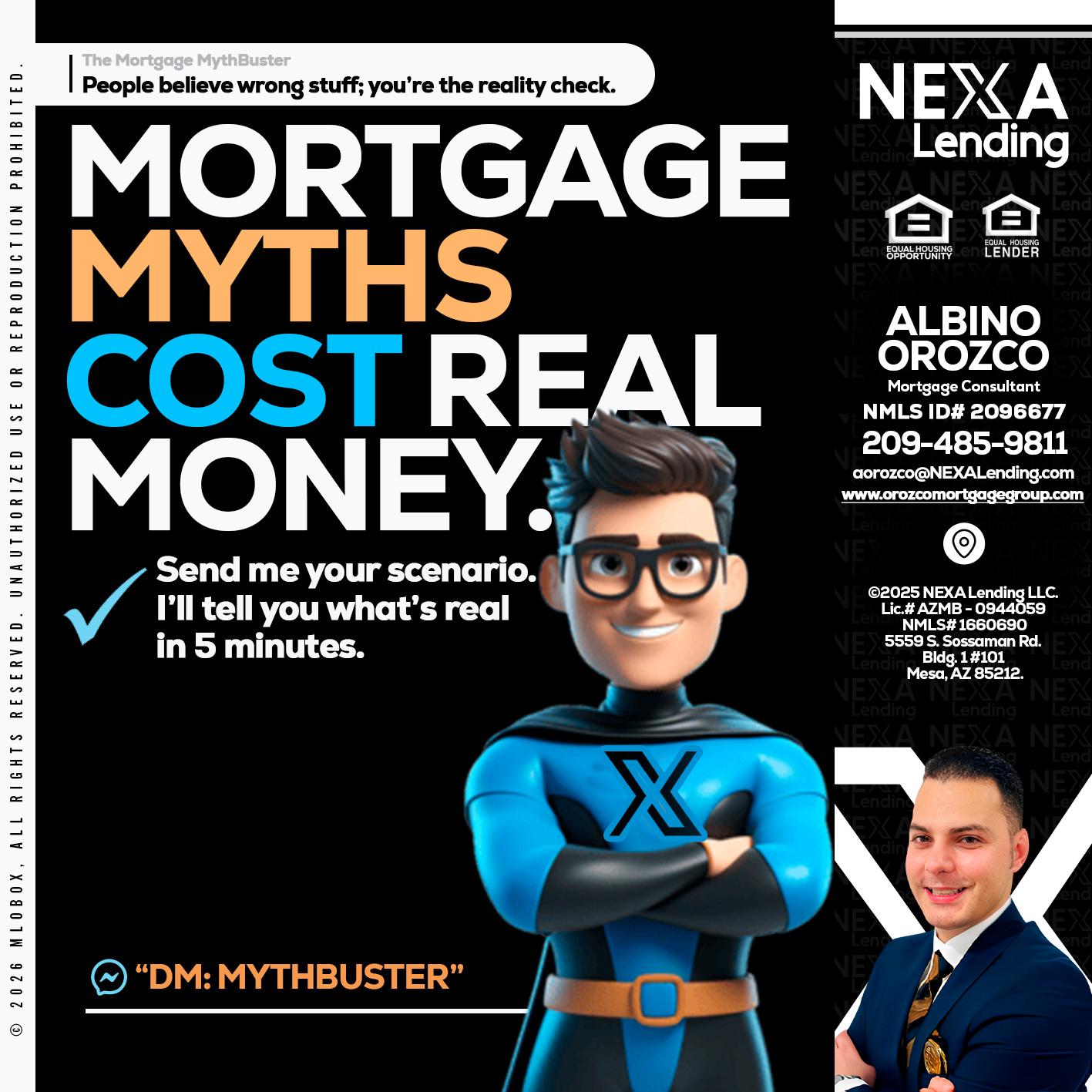 MORTGAGE MYTHS - Albino Orozco -Mortgage Consultant