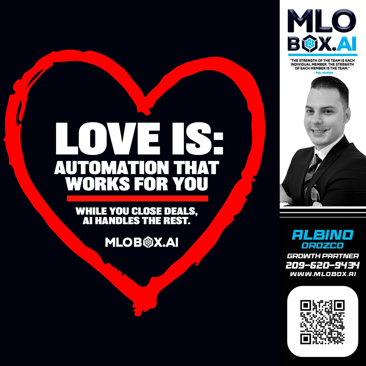 love is - Albino Orozco -Mortgage Consultant
