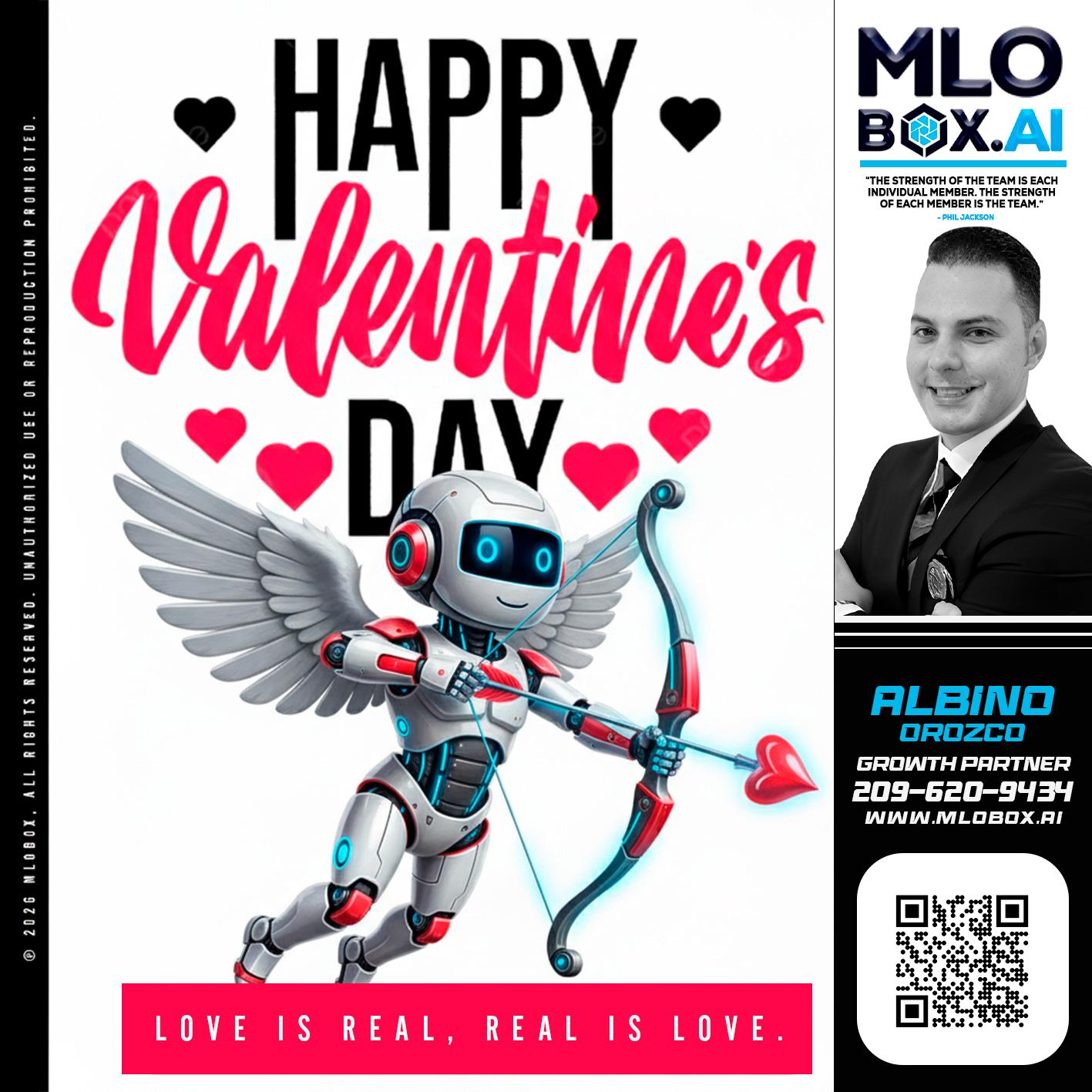 HAPPY VALENTINES DAY - Albino Orozco -Mortgage Consultant