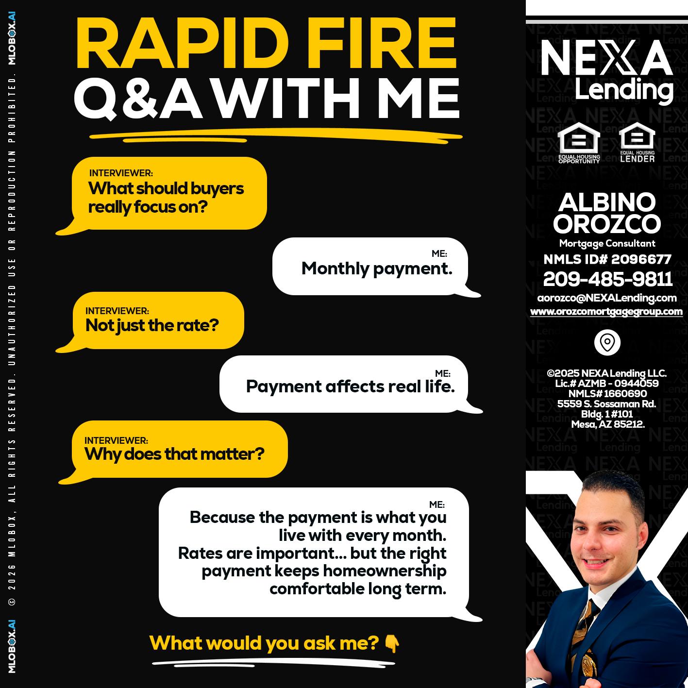RAPID FIRE Q&A - Albino Orozco -Mortgage Consultant