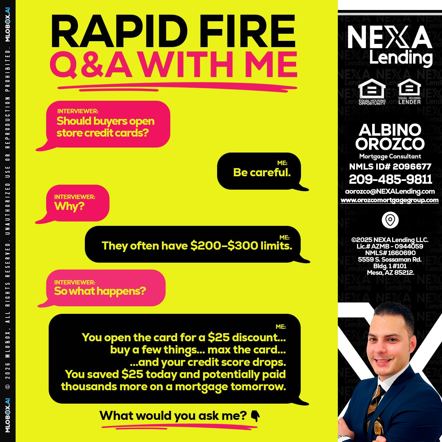 RAPID FIRE Q&A - Albino Orozco -Mortgage Consultant