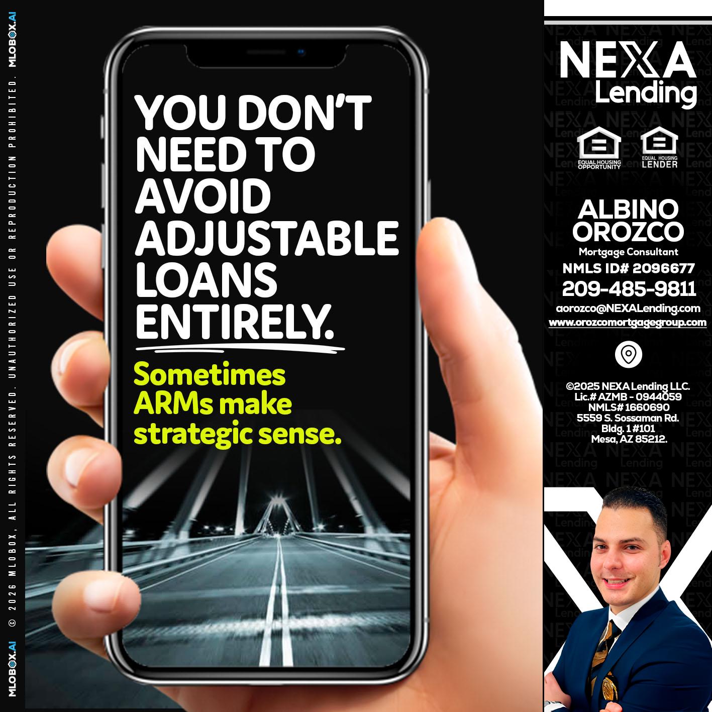 YOU DONT NEED - Albino Orozco -Mortgage Consultant