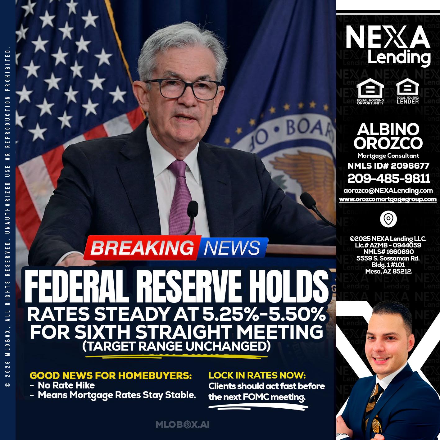 federal reserve - Albino Orozco -Mortgage Consultant