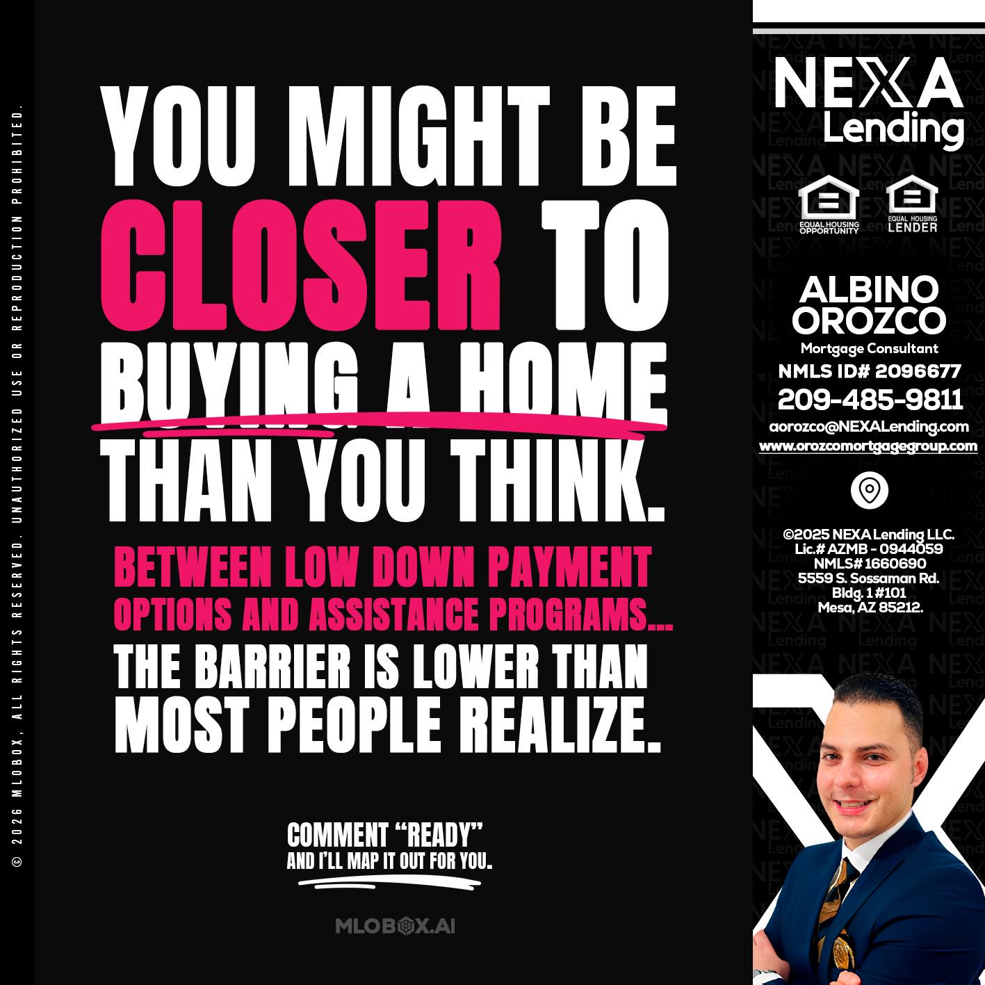 YOU MIGHT BE - Albino Orozco -Mortgage Consultant