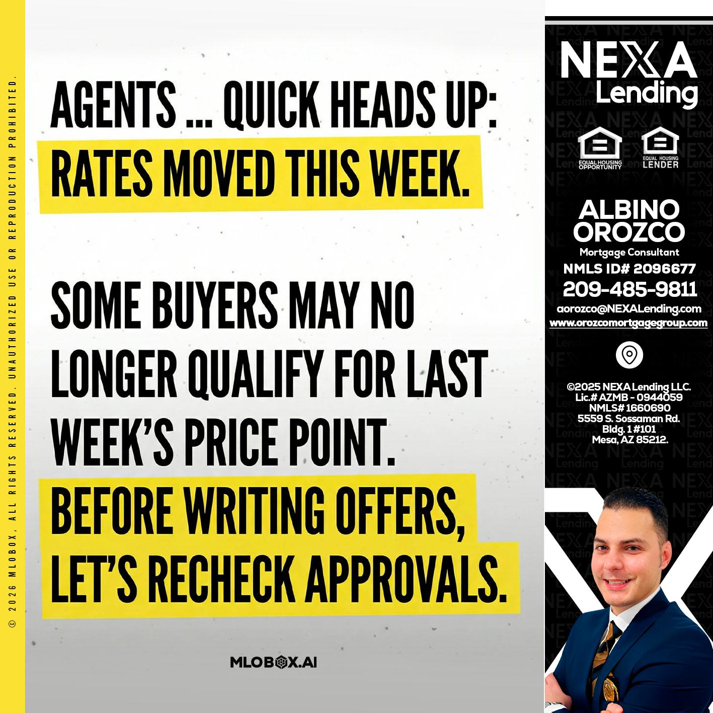 agents quick heads up - Albino Orozco -Mortgage Consultant