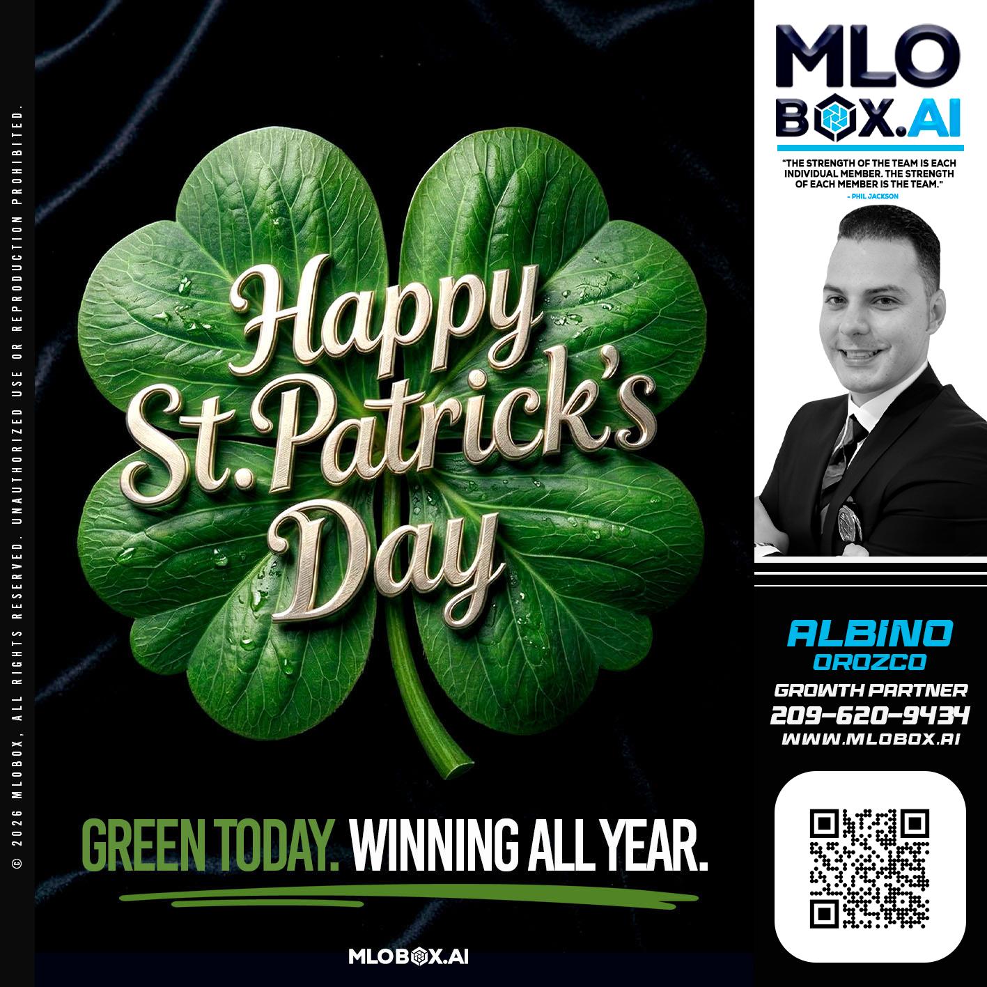 happy st Patricks day - Albino Orozco -Mortgage Consultant
