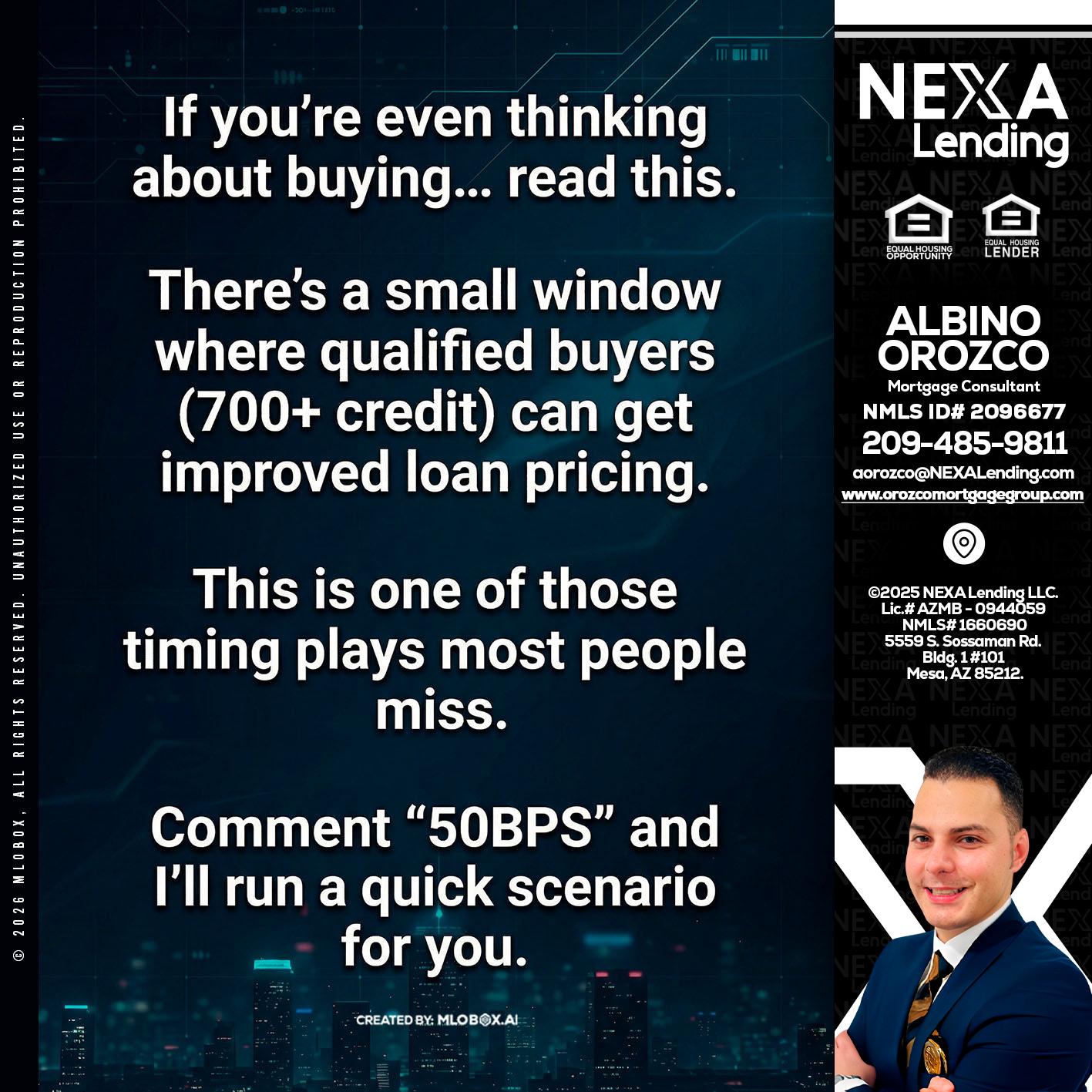 IF YOU EVER - Albino Orozco -Mortgage Consultant