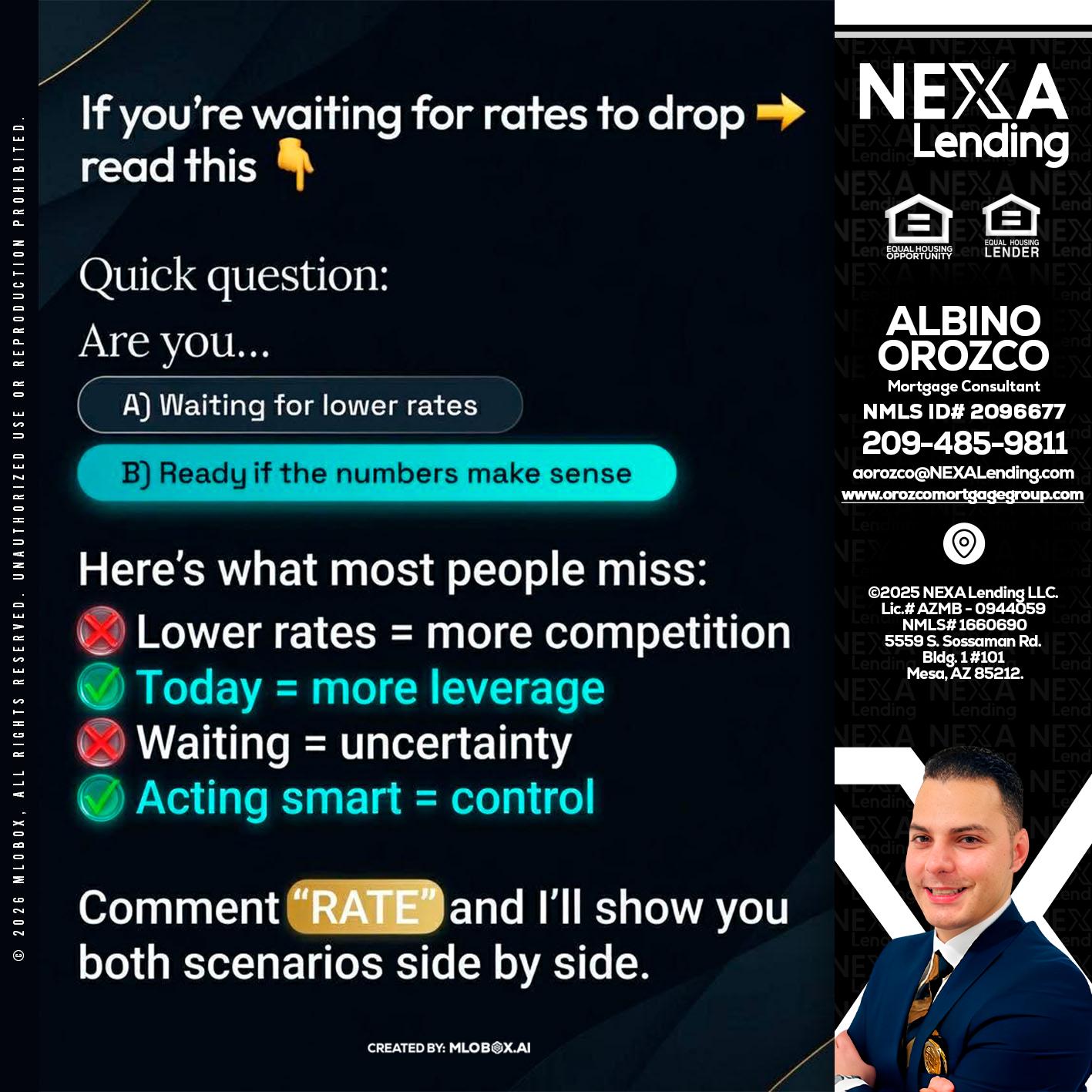 IF YOU ARE - Albino Orozco -Mortgage Consultant