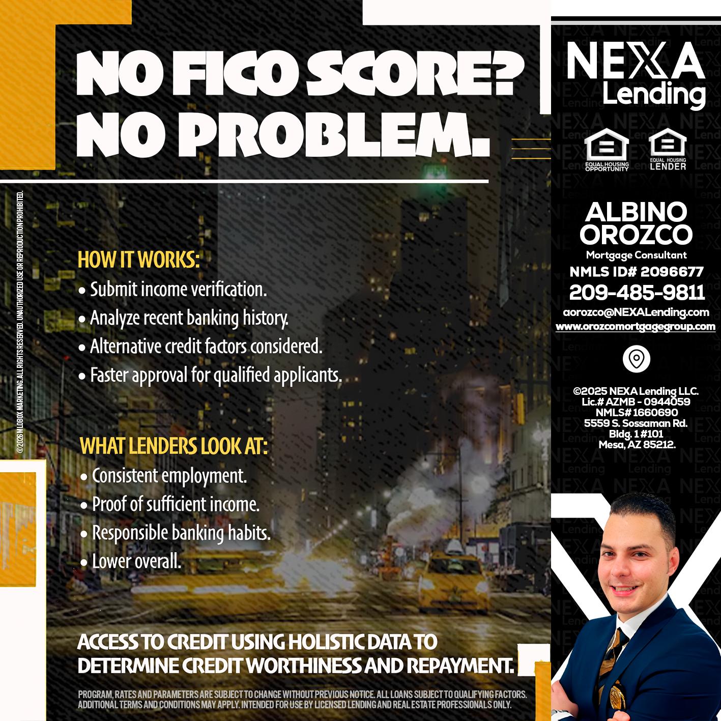 NO FICO SCORE? - Albino Orozco -Mortgage Consultant