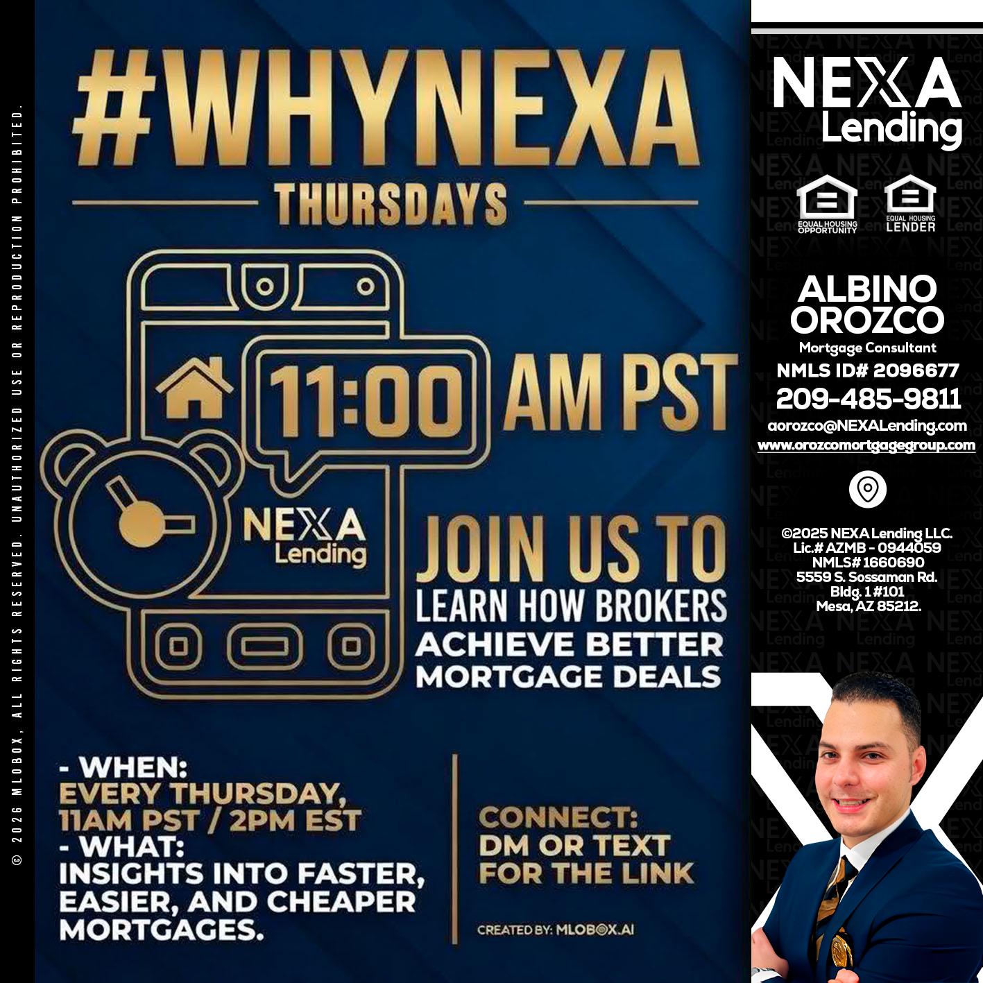 WHY NEXA THURDAYS - Albino Orozco -Mortgage Consultant