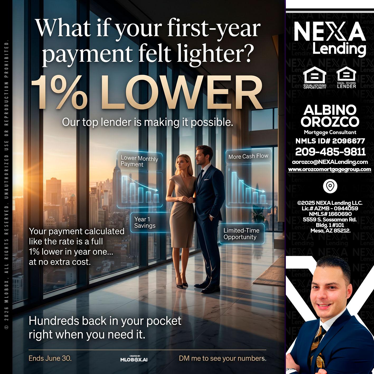 1% LOWER - Albino Orozco -Mortgage Consultant
