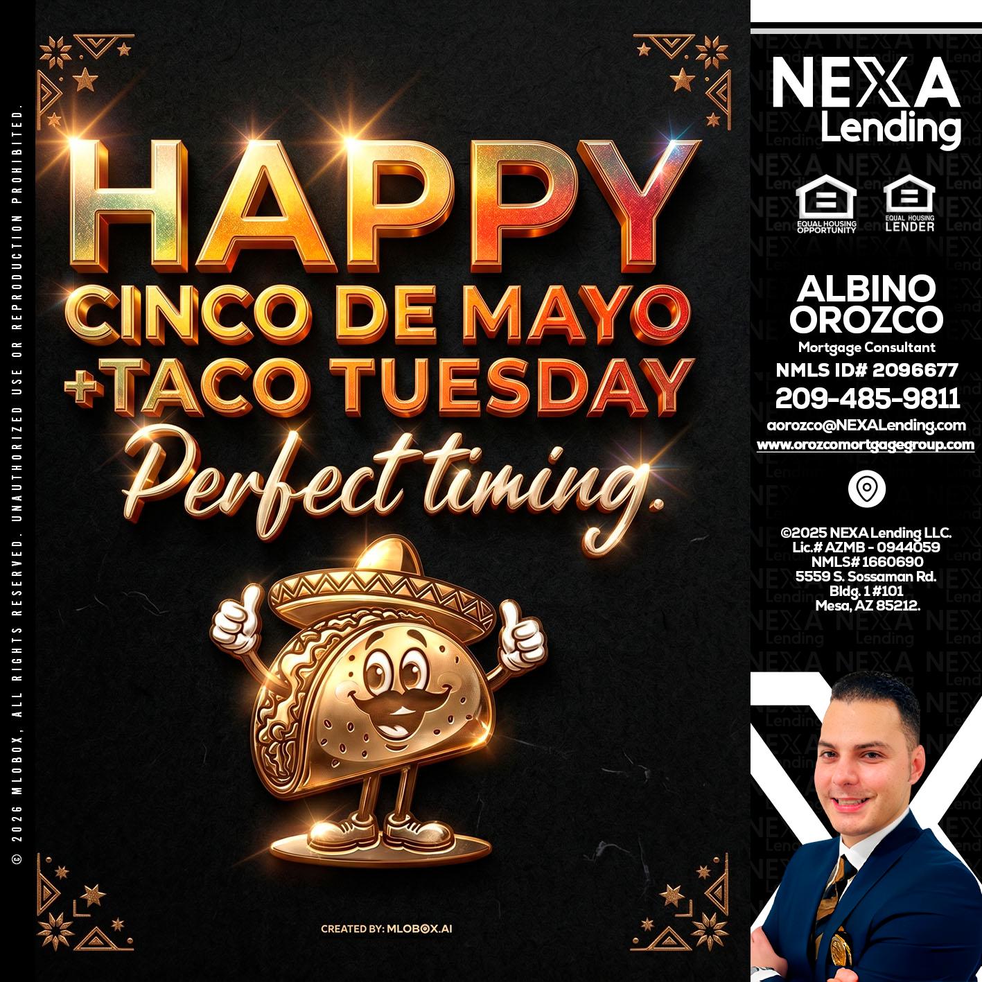 happy 5 de mayo - Albino Orozco -Mortgage Consultant