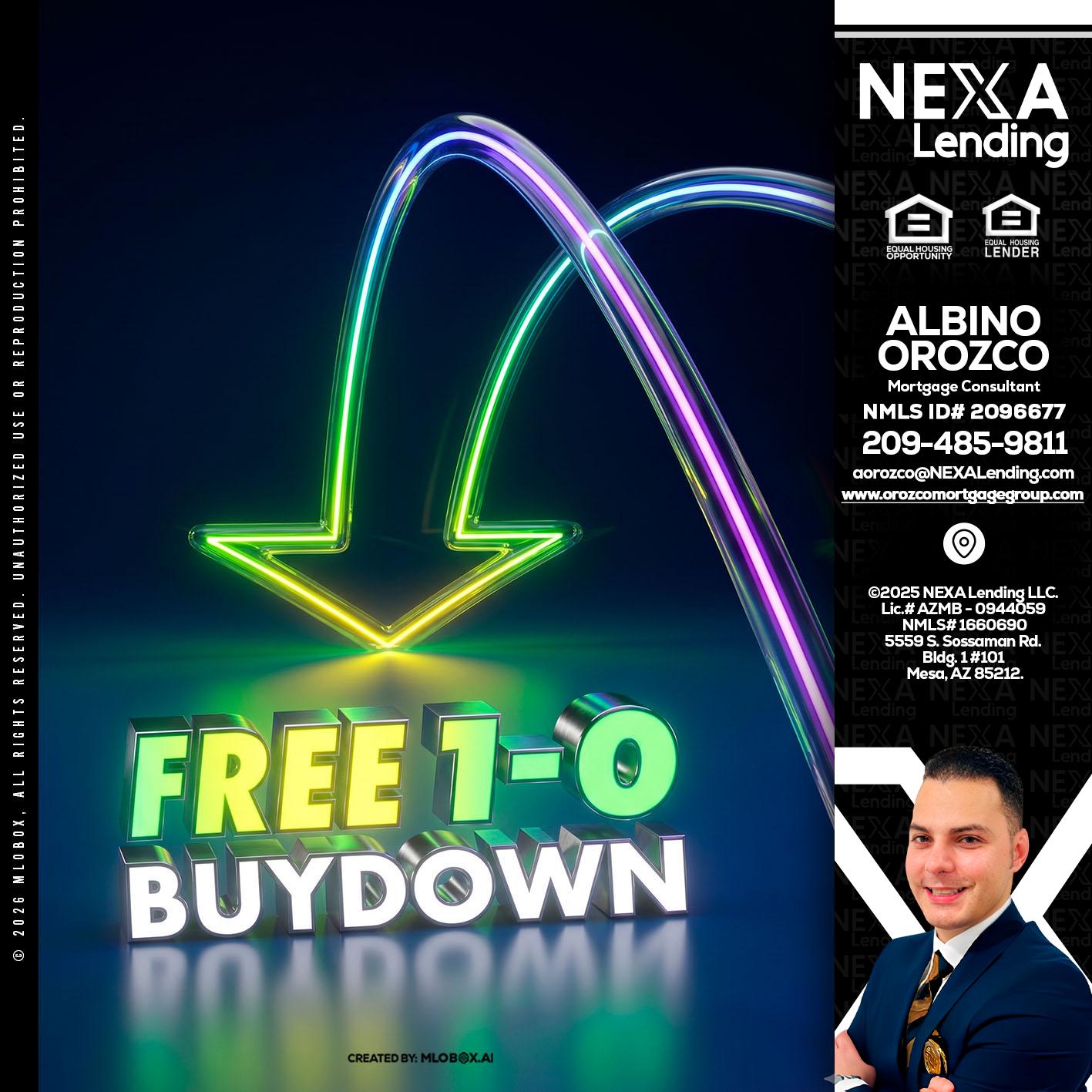 FREE 1-0 BUYDOWN - Albino Orozco -Mortgage Consultant