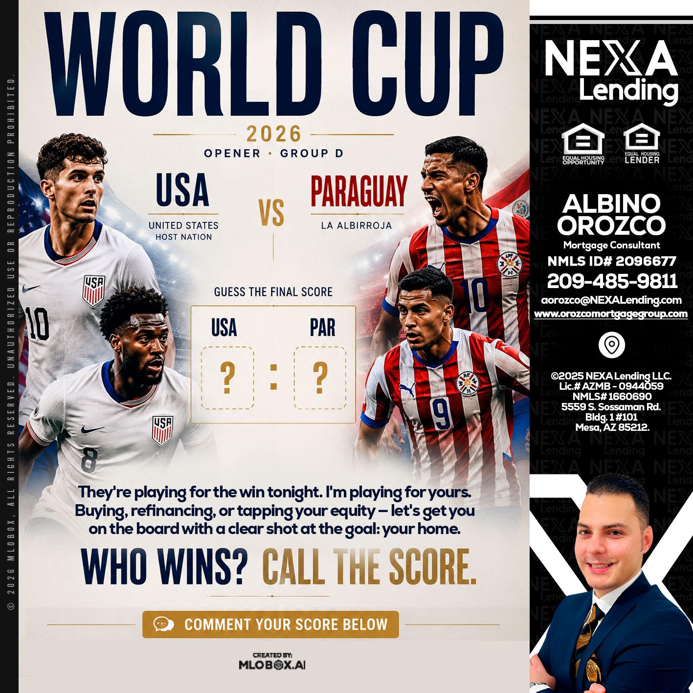 WORLD CUP 2026 - Albino Orozco -Mortgage Consultant