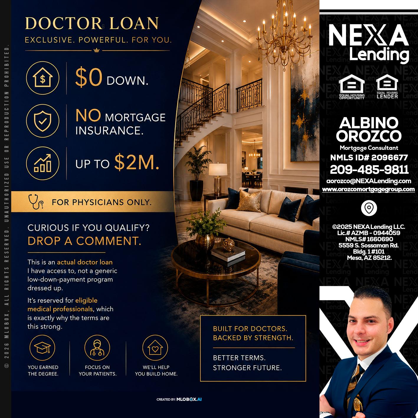 DOCTOR LOANS - Albino Orozco -Mortgage Consultant