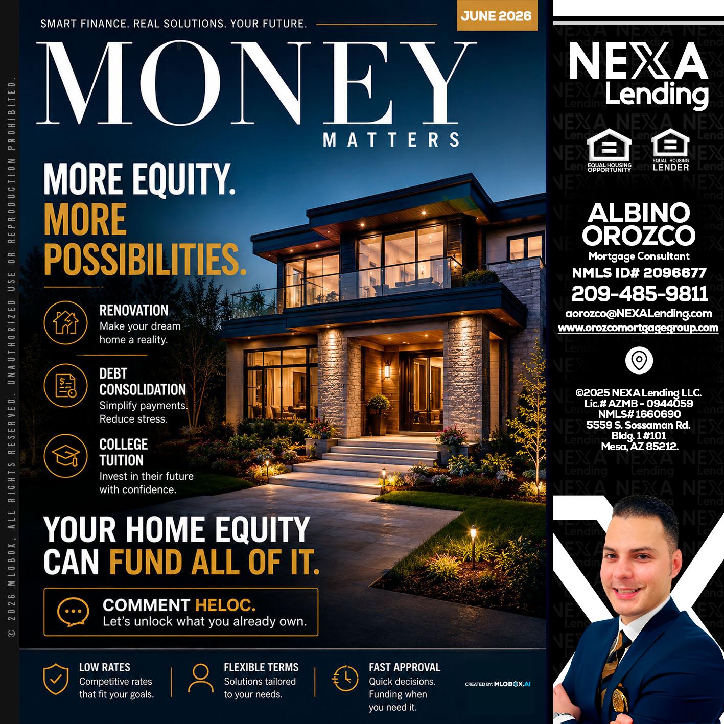 MONEY MATTERS - Albino Orozco -Mortgage Consultant