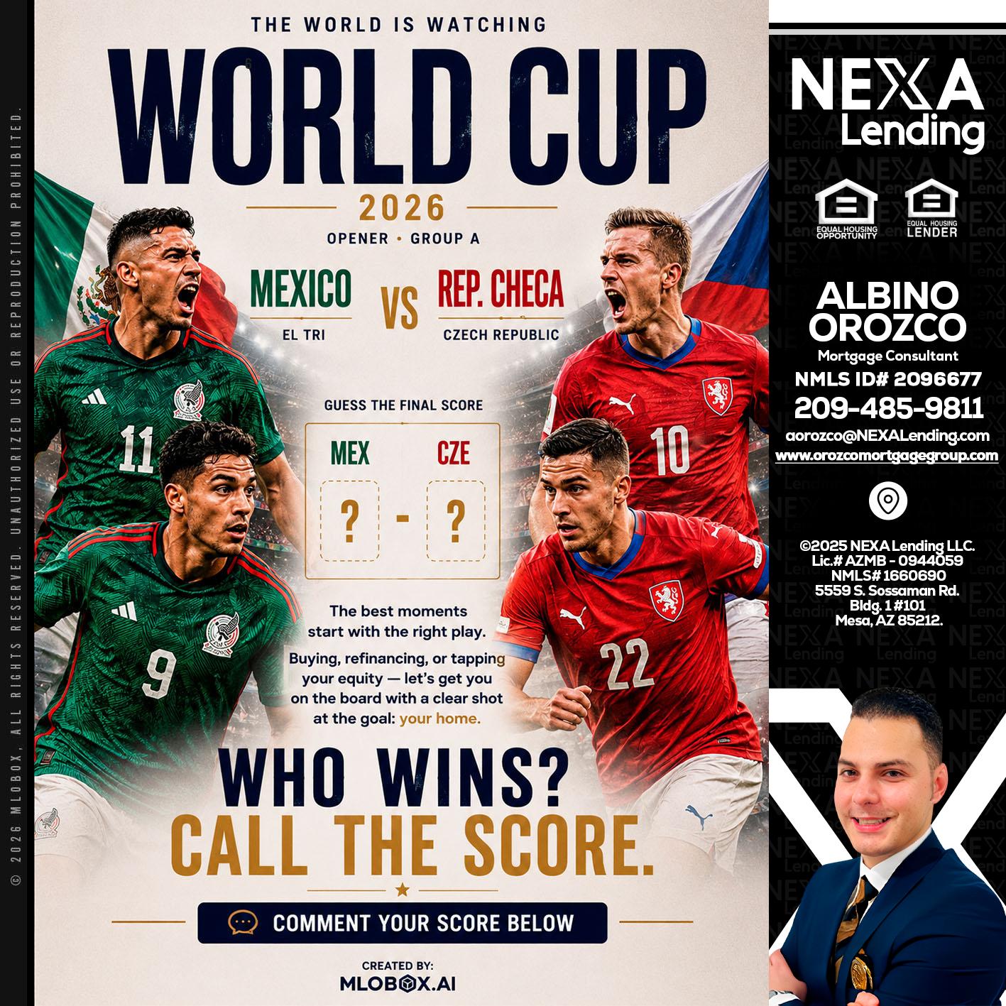 WORLD CUP 2026 - Albino Orozco -Mortgage Consultant