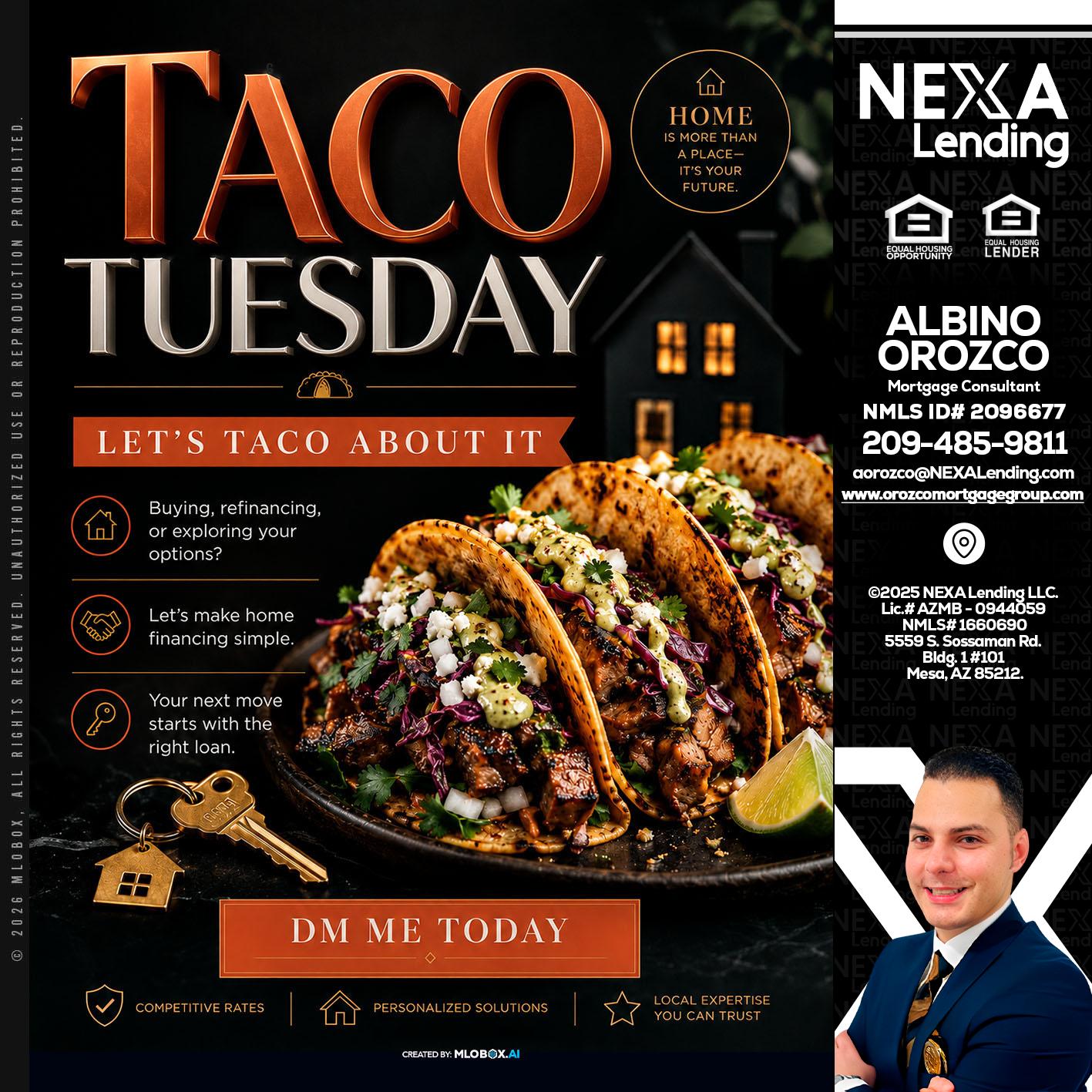 TACO TUESDAY - Albino Orozco -Mortgage Consultant