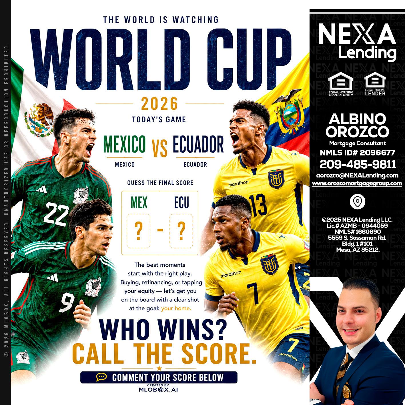 WORLD CUP 2026 - Albino Orozco -Mortgage Consultant