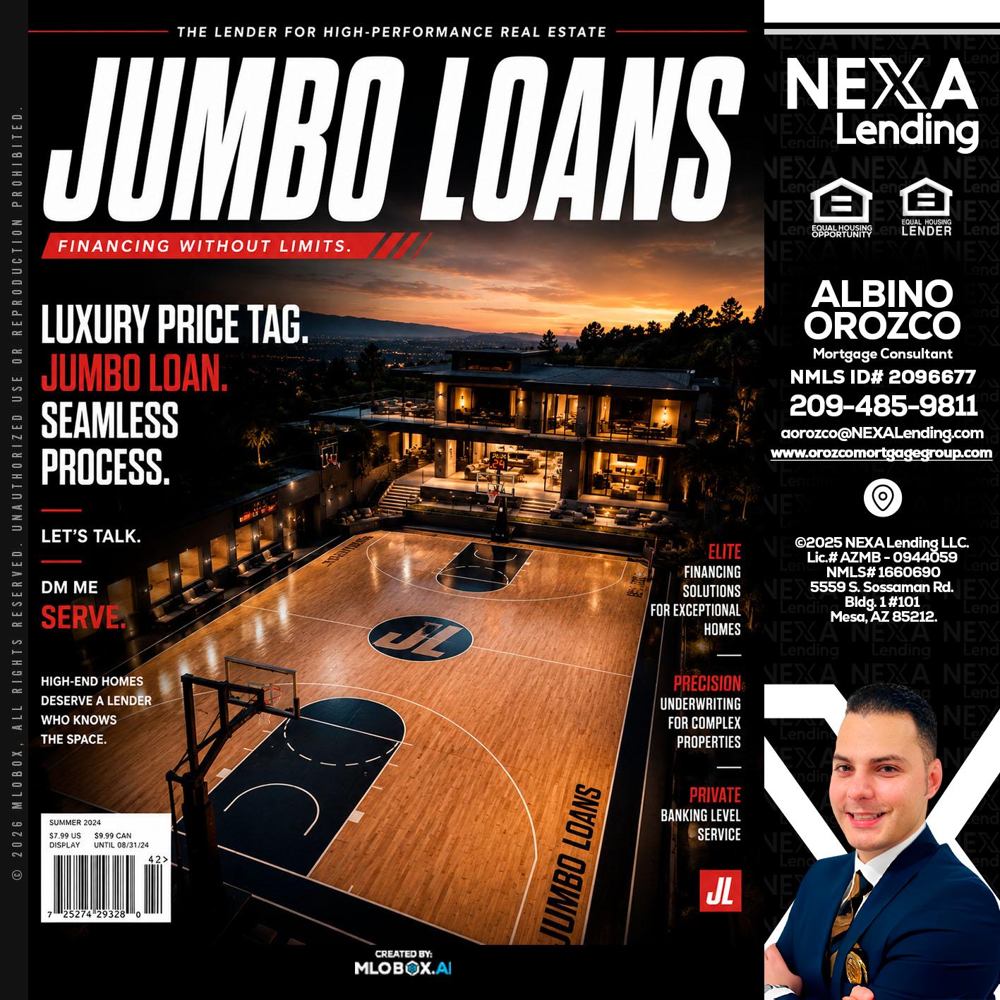 JUMBO LOANS - Albino Orozco -Mortgage Consultant