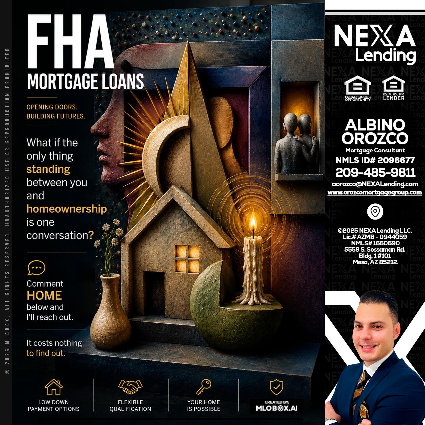 FHA - Albino Orozco -Mortgage Consultant