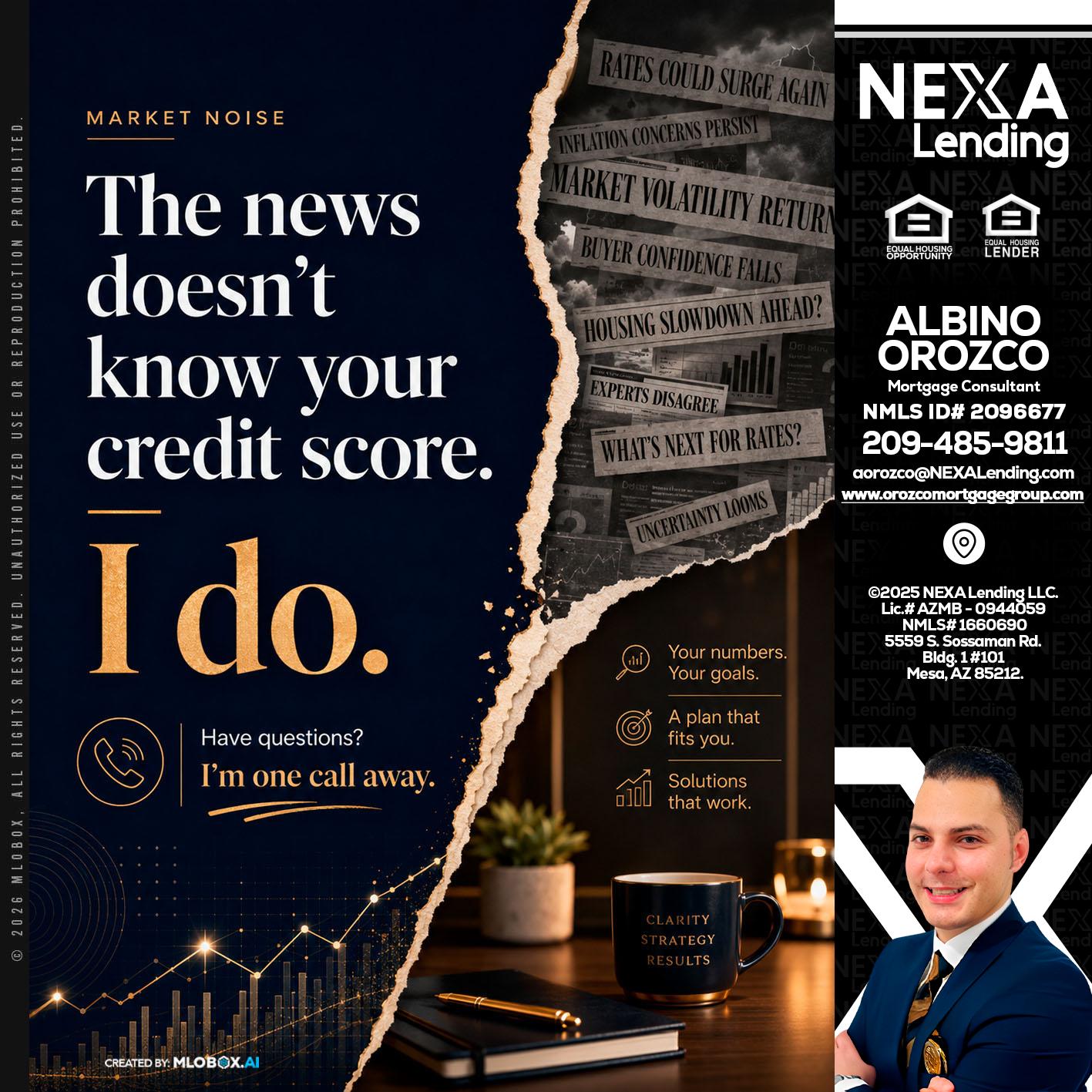 MARKET NOISE - Albino Orozco -Mortgage Consultant