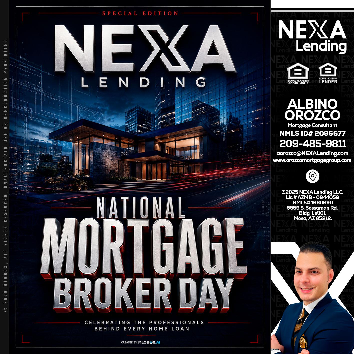 NATIONAL MORTGAGE BROKER DAY - Albino Orozco -Mortgage Consultant