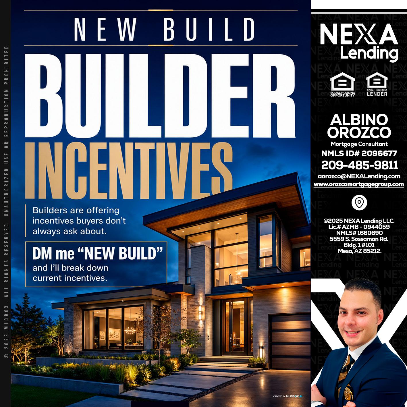 NEW BUILDER - Albino Orozco -Mortgage Consultant
