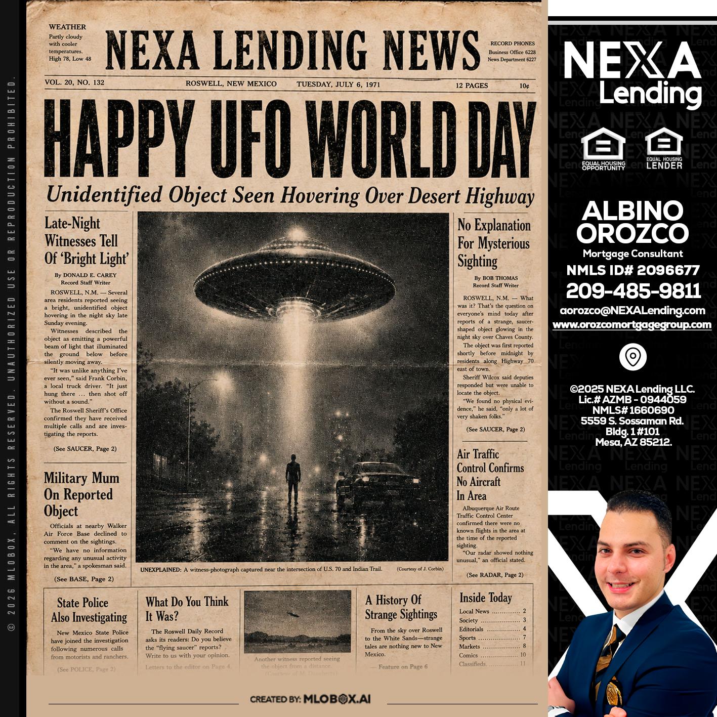 HAPPY UFO WORLD DAY - Albino Orozco -Mortgage Consultant