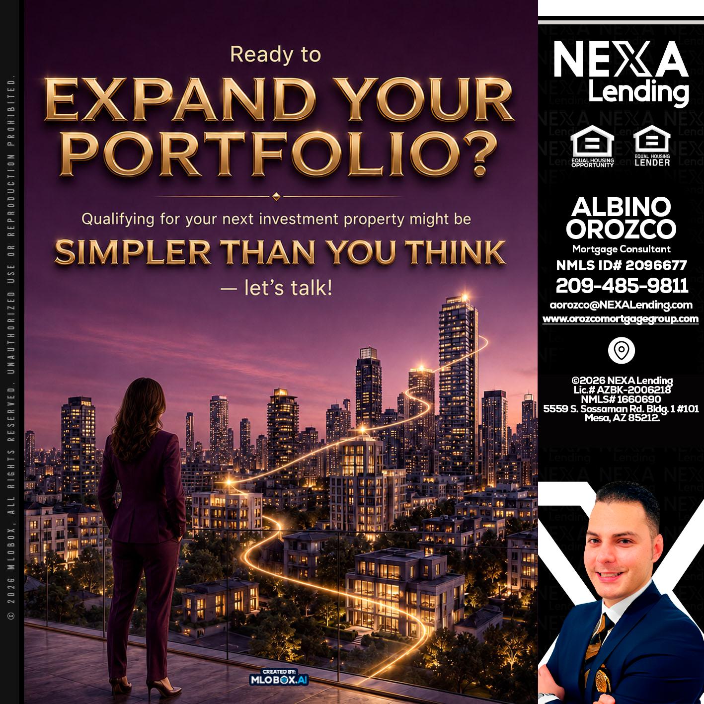 EXPAND YOUR PORTFOLIO - Albino Orozco -Mortgage Consultant