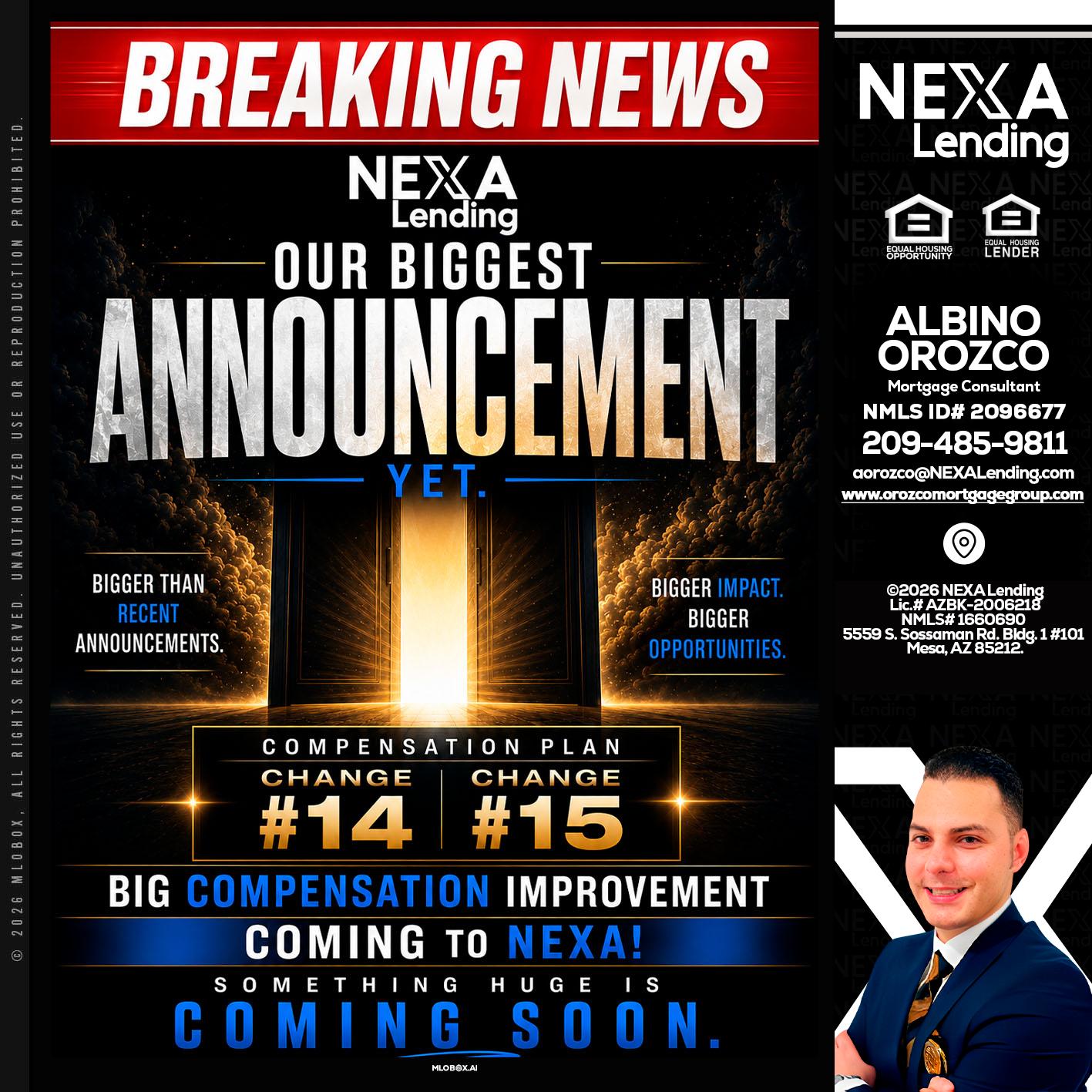 BREAKING NEWS - Albino Orozco -Mortgage Consultant