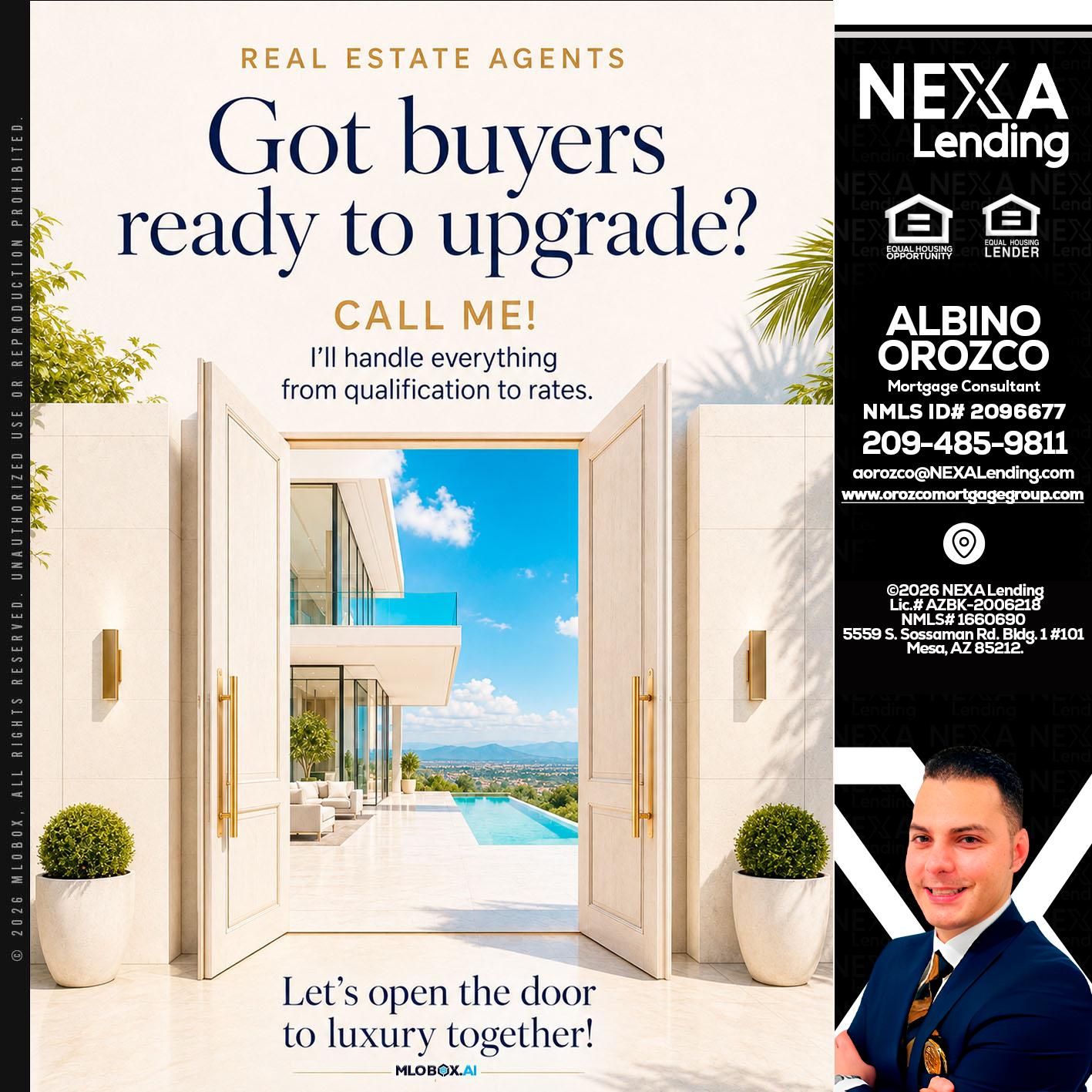got buyers? - Albino Orozco -Mortgage Consultant