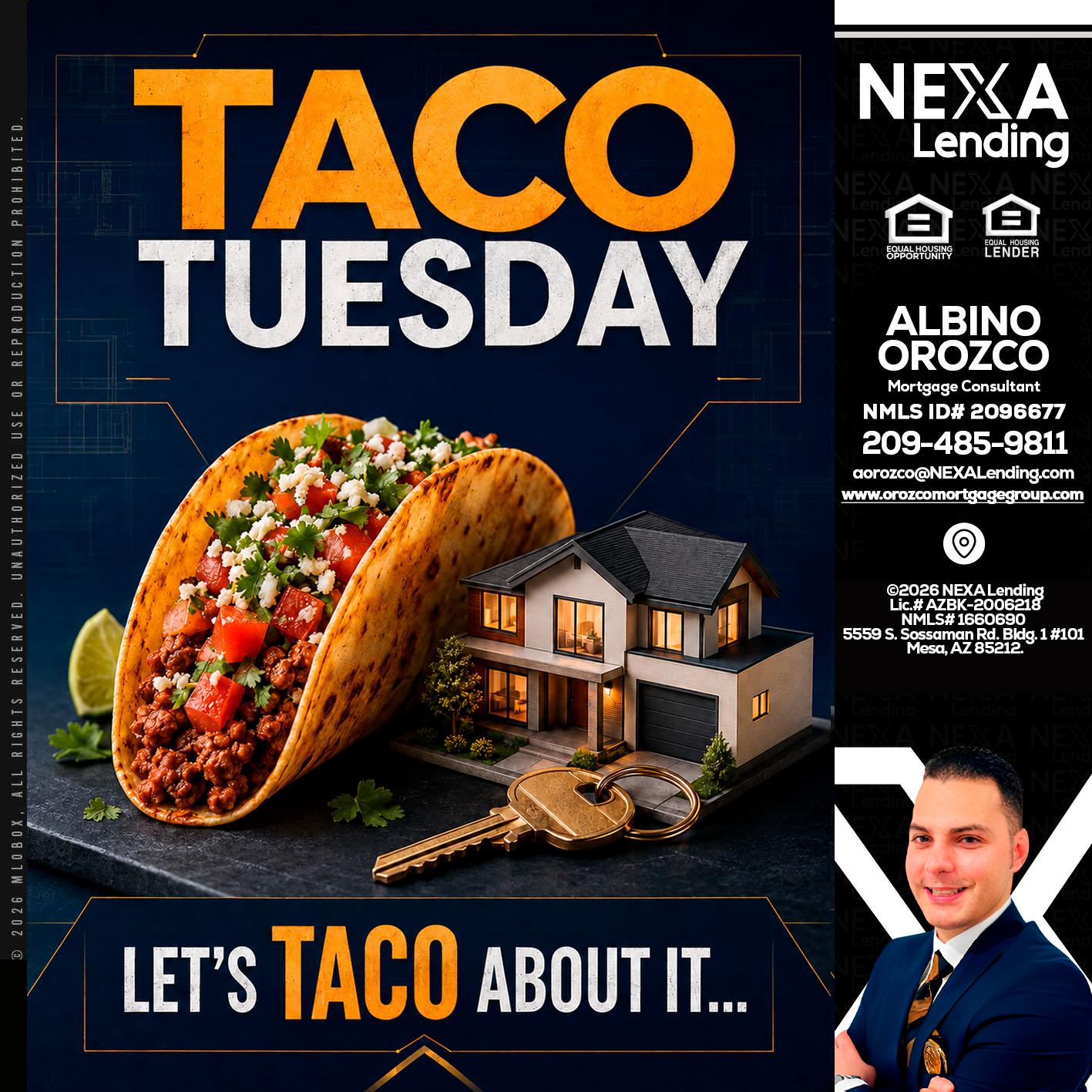 TACO TUESDAY - Albino Orozco -Mortgage Consultant