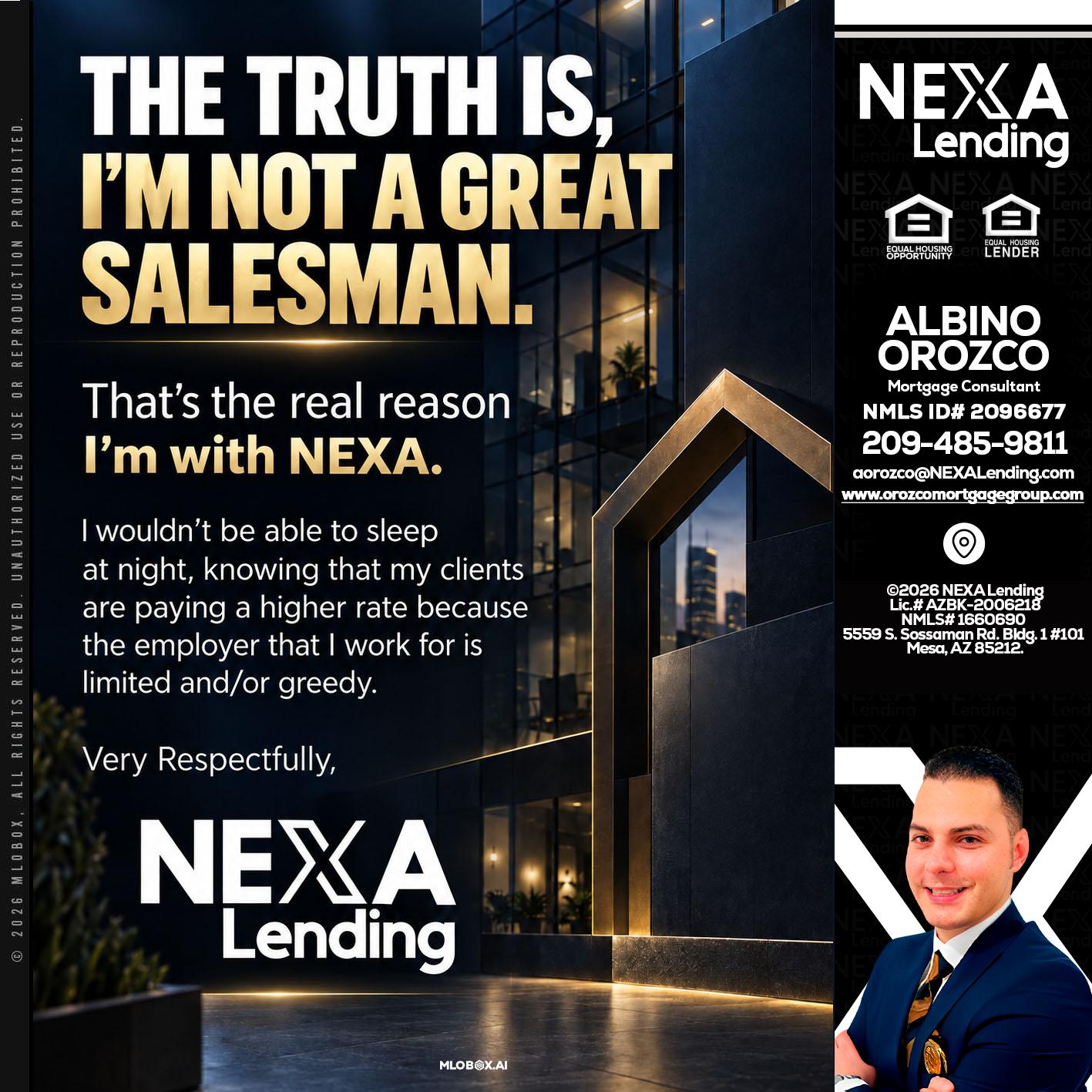 THE TRUTH IS - Albino Orozco -Mortgage Consultant